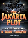 The Jakarta Plot By R. Karl Largent
